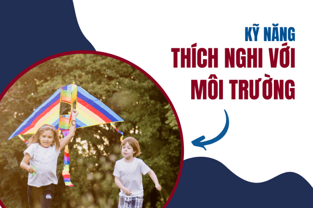 kỹ năng thích ứng với sự thay đổi môi trường