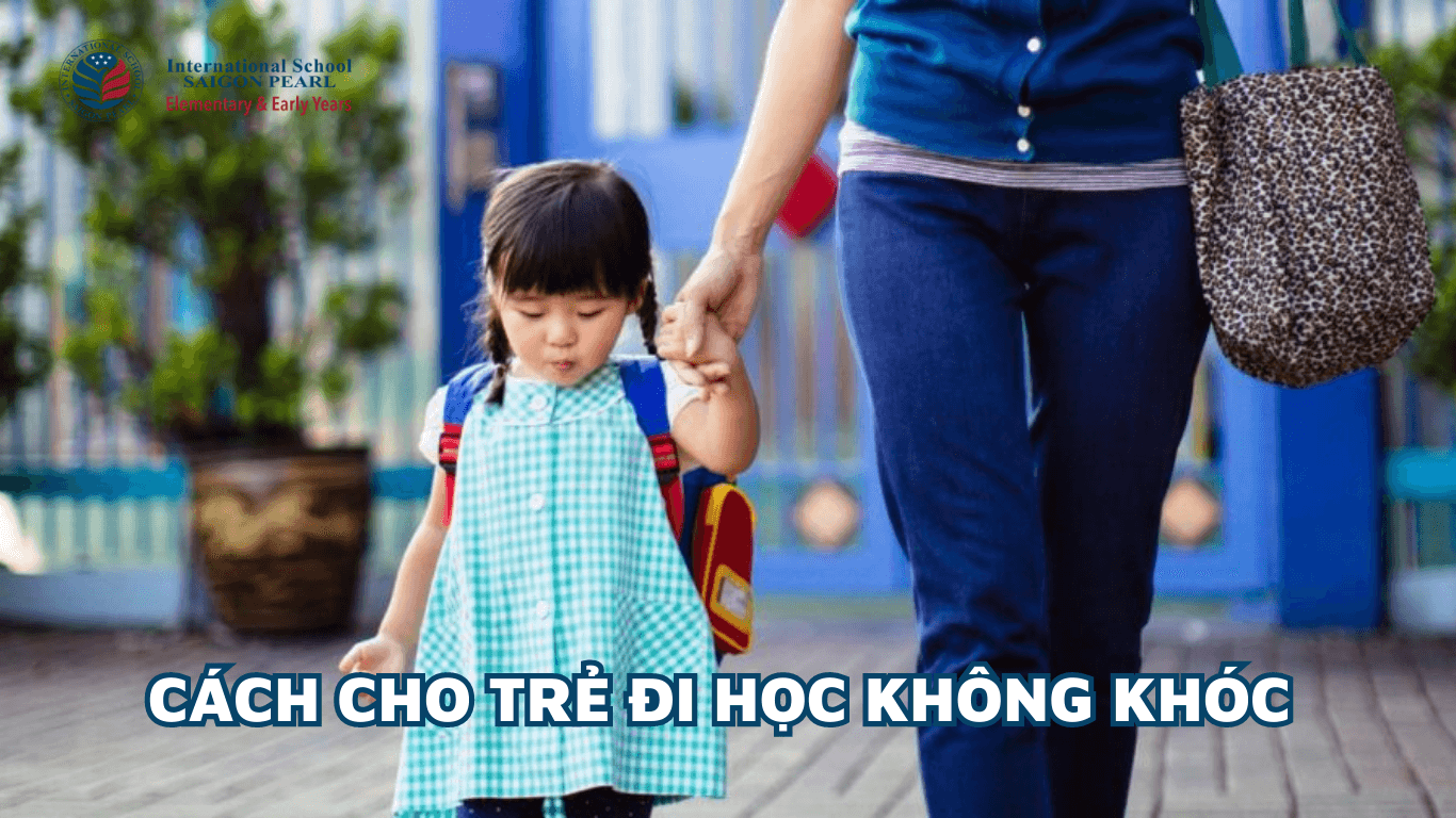 cách cho trẻ đi học không khóc