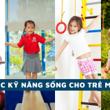 giáo dục kỹ năng sống cho trẻ mầm non
