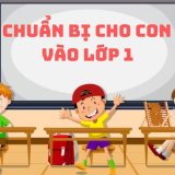 chuan bi cho con vao lop 1