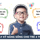 dạy kỹ năng sống cho trẻ 4 tuổi