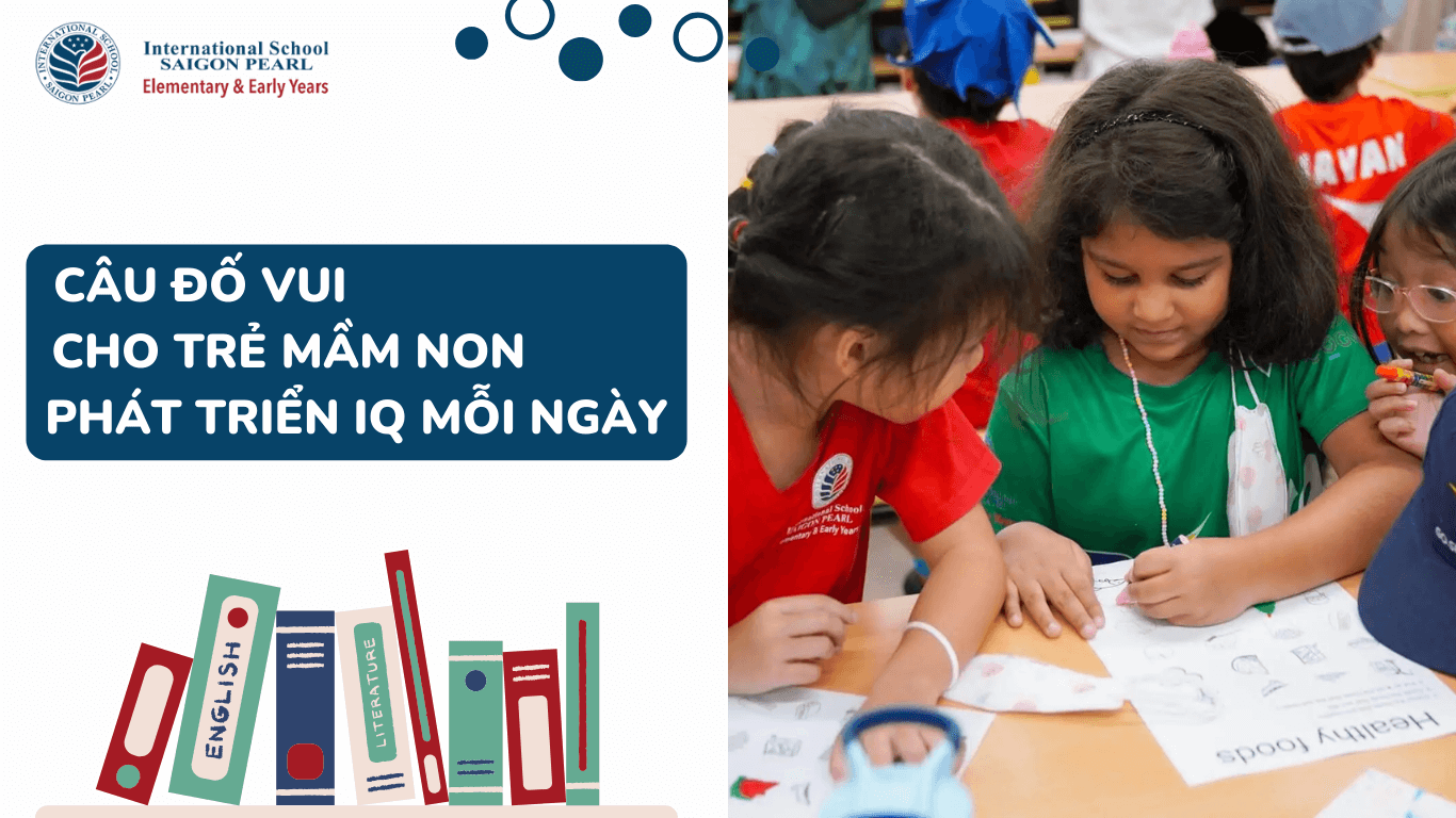 99 câu đố vui cho trẻ mầm non phát triển IQ mỗi ngày | ISSP